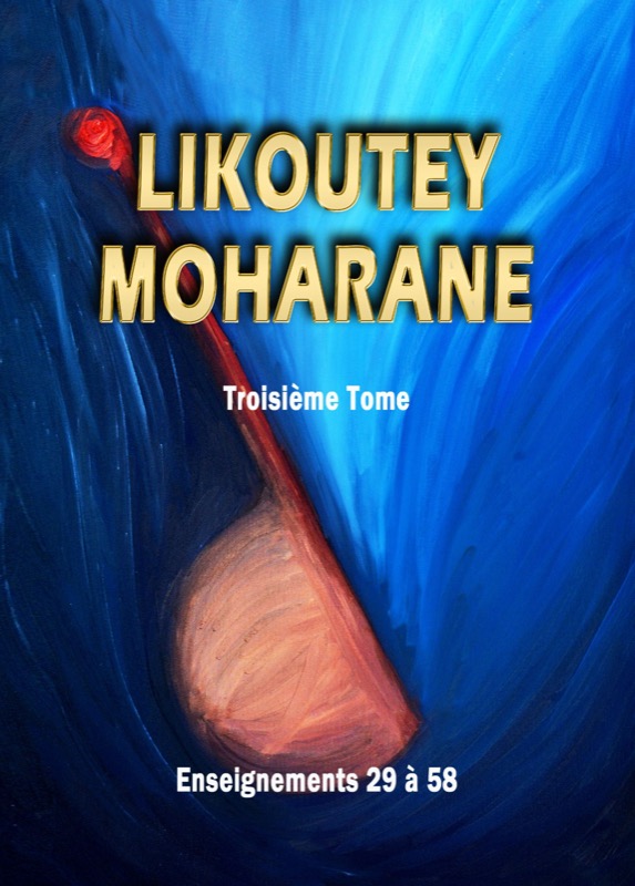 Likoutey Moharane - Tome 3